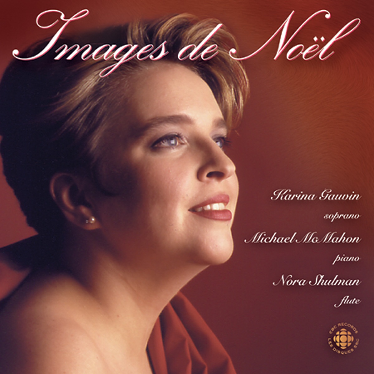 Images de Noel by Karina Gauvin, Michael McMahon & Nora Shulman album cover