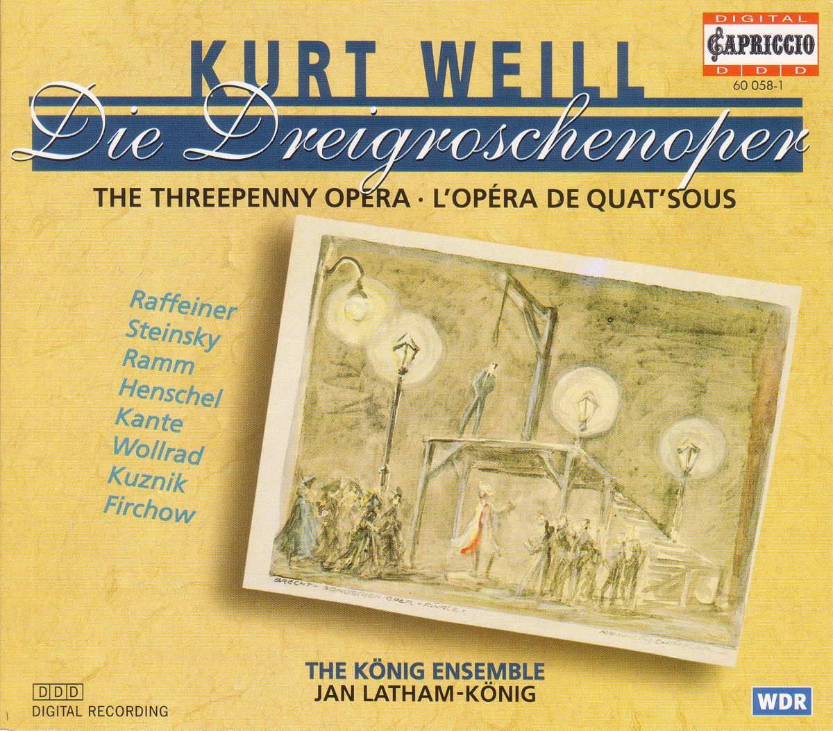 Weill, K.: Dreigroschenoper (Die) (The Threepenny Opera) by Gabriele Ramm, Peter Nikolaus Kante, Jolanta Teresa Kuznik, Reinhard Firchow, Walter Raffeiner, Ulrike Steinsky, Rolf Wollard, Cologne Handel Collegium, Jan Latham-Koenig, Jane Henschel & Konig Ensemble album cover