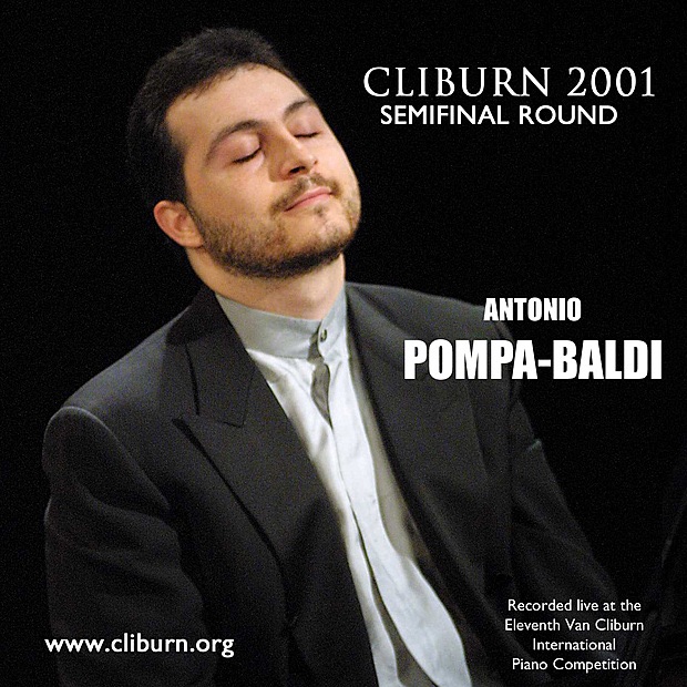 2001 Van Cliburn International Piano Competition - Antonio Pompa-Baldi (Semifinal Round) by Antonio Pompa-Baldi album cover