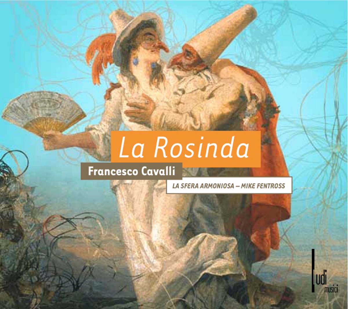 Cavalli: Rosinda by Mike Fentross, Emanuela Galli, Nicola Ebau, Sfera Armoniosa, La, Francesca Lombardi Mazzulli, Milena Storti, Silvia Vajente, Roberto Romagnino, Fulvio Bettini & Makoto Sakurada album cover