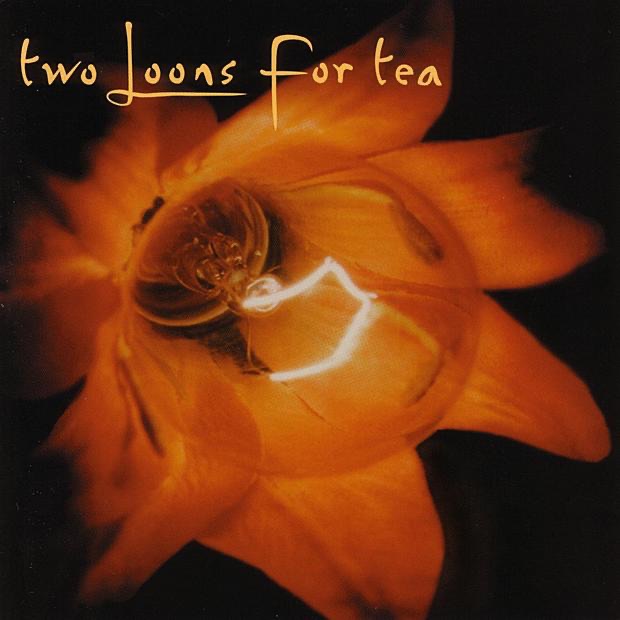 Two Loons for Tea by Two Loons For Tea album cover