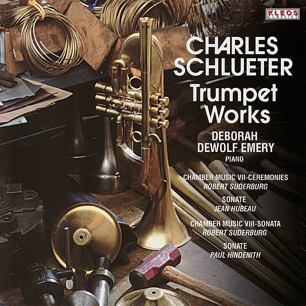 Charles Schlueter Performs Trumpet Works by Charles Schlueter & Deborah Dewolf Emery album cover