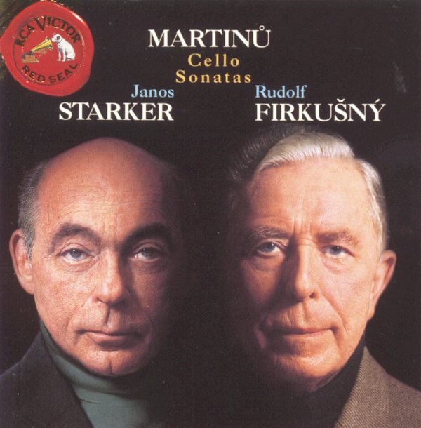 Martinů: Cello Sonatas by János Starker & Rudolf Firkusny album cover