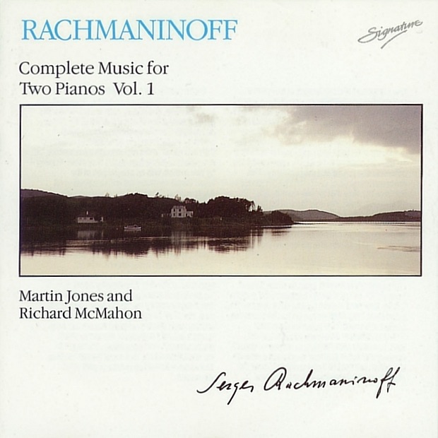 Rachmaninoff: Complete Music for Two Pianos Vol. 1 by Martin Jones & Richard McMahon album cover