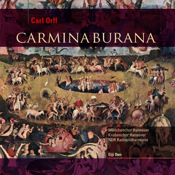 Orff: Carmina Burana by Hanover Boys Choir, Hanover Girls Choir & Eiji Oue album cover