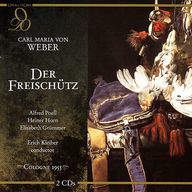 Weber: Der Freischütz by Cologne Radio Chorus, Cologne Radio Symphony Orchestra, Erich Kleiber, Alfred Poell, Heiner Horn & Elisabeth Grummer album cover