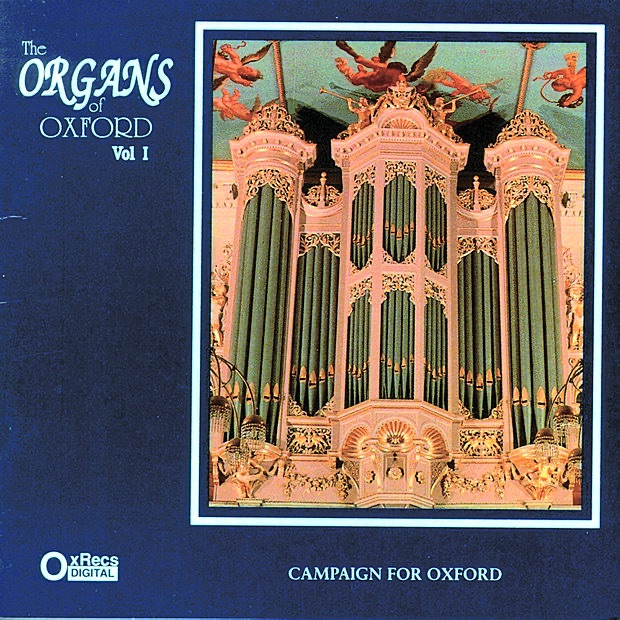 The Organs of Oxford, Vol. 1 by Henry James Dalton, David Burchell, Robin Kimber & Magnus Williamson album cover
