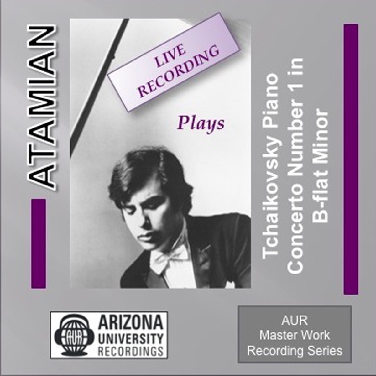 Atamian Plays The Tchaikovsky Piano Concerto No. 1 in B-flat Minor by Dickran Atamian album cover