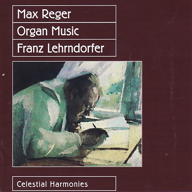 Reger: Organ Music by Franz Lehrndorfer album cover