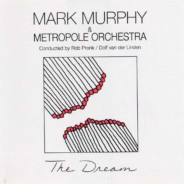 The Dream by Mark Murphy & Metropole Orchestra album cover