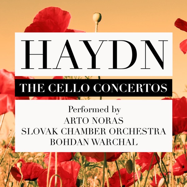 Haydn: The Cello Concertos by Slovak Chamber Orchestra, Bohdan Warchal & Arto Noras album cover