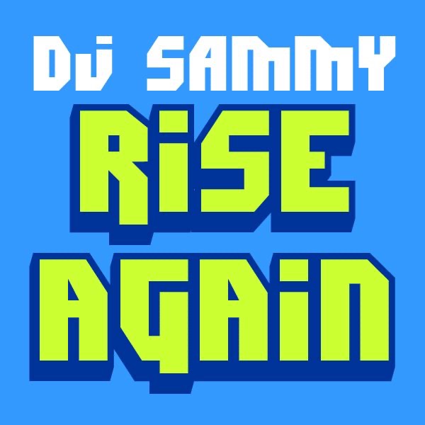 Rise Again (feat. Loona) - Single by DJ Sammy album cover
