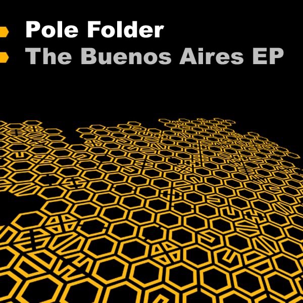 The Buenos Aires - EP by Pole Folder album cover