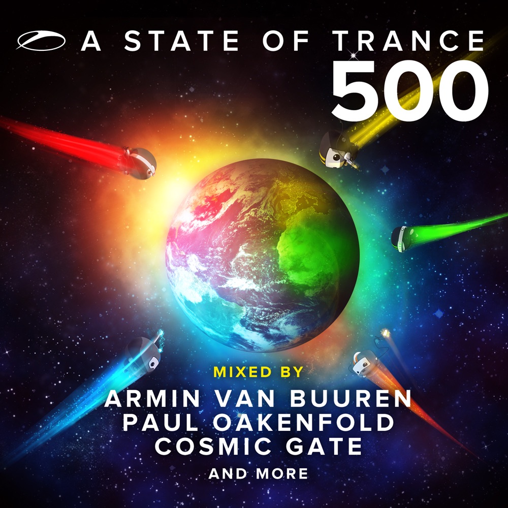 A State of Trance 500 (Mixed by Armin van Buuren, Paul Oakenfold, Cosmic Gate And More) by Armin van Buuren, Paul Oakenfold & Cosmic Gate album cover
