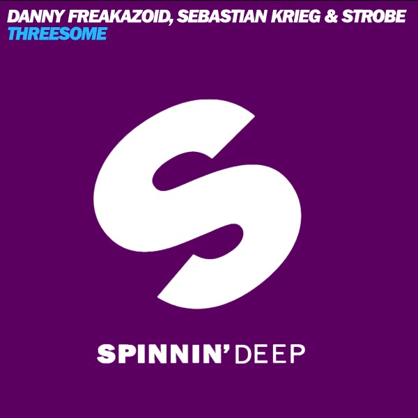Threesome - Single by Danny Freakazoid, Sebastian Krieg & Strobe album cover
