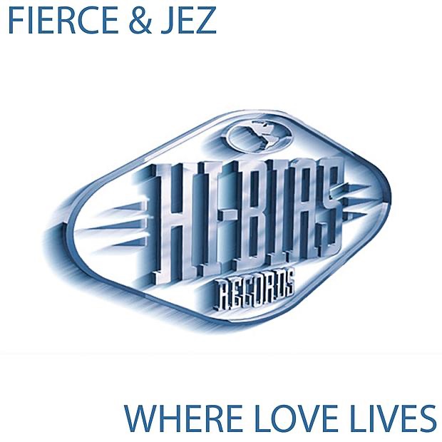 Where Love Lives by Fierce & Jez album cover