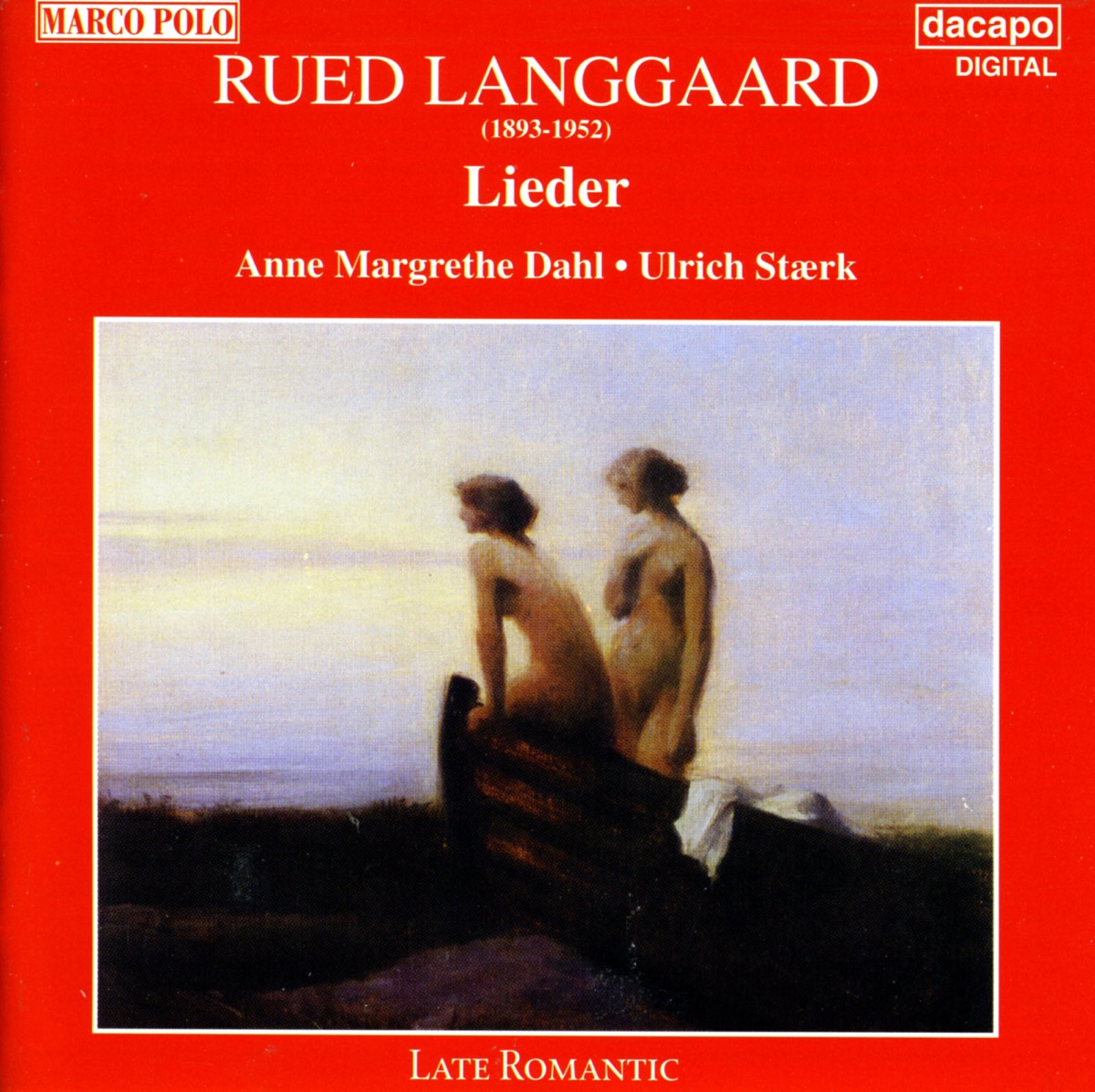 Langgaard: Lieder by Anne Margrethe Dahl album cover