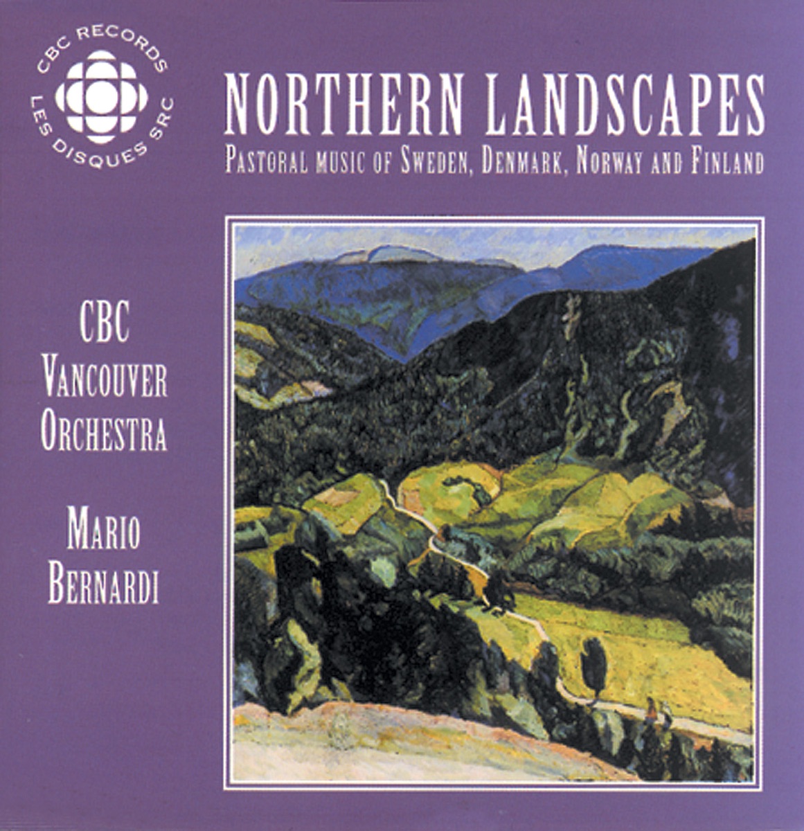 Northern Landscapes - Pastoral Music of Sweden, Denmark, Norway and Finland by Mario Bernardi, CBC Vancouver Orchestra & Kathleen Rudolph album cover