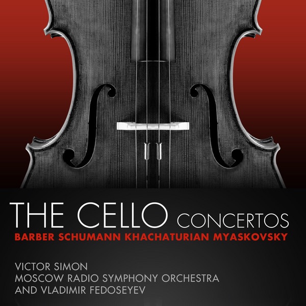 Barber, Schumann, Khachaturian, Myaskovsky: The Cello Concertos by Moscow Radio Symphony Orchestra & Victor Simon album cover