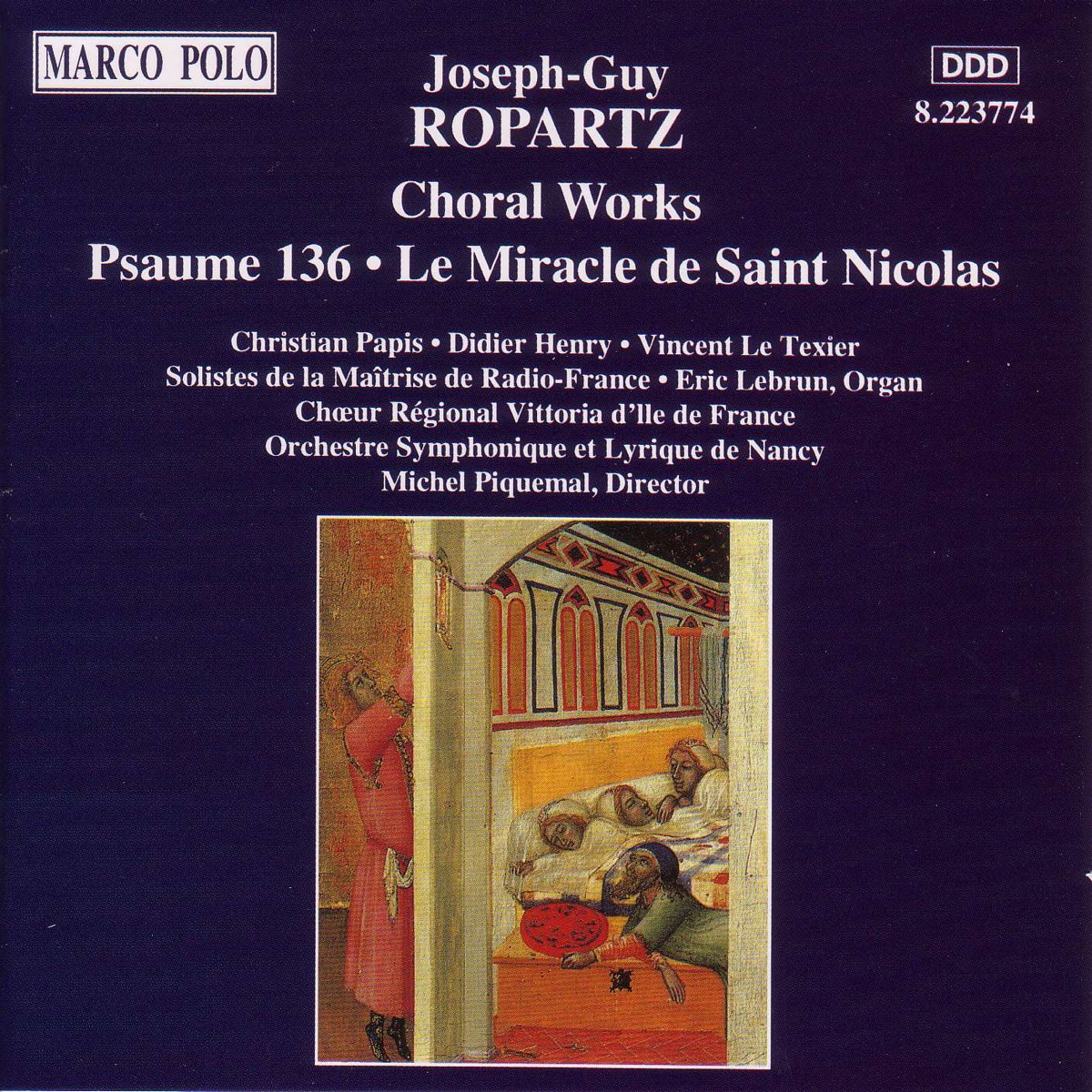 Ropartz: Psaume 136 - Le Miracle De Saint Nicholas by Michel Piquemal, Ile de France Vittoria Regional Choir, Nancy Symphony Orchestra, Eric Lebrun, Christine Lajarrige, Christian Papis, Didier Henry, Vincent Le Texier & Irene Brissot album cover