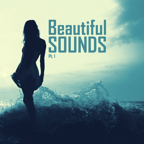 Beautiful Sounds Pt. 1 by State Azure, starRo, Artemis, Kaleidoscope Jukebox, ICR, Josh Mobley, Sonji, Kundalini Project, Bruno Be & Alvaro Brites album cover