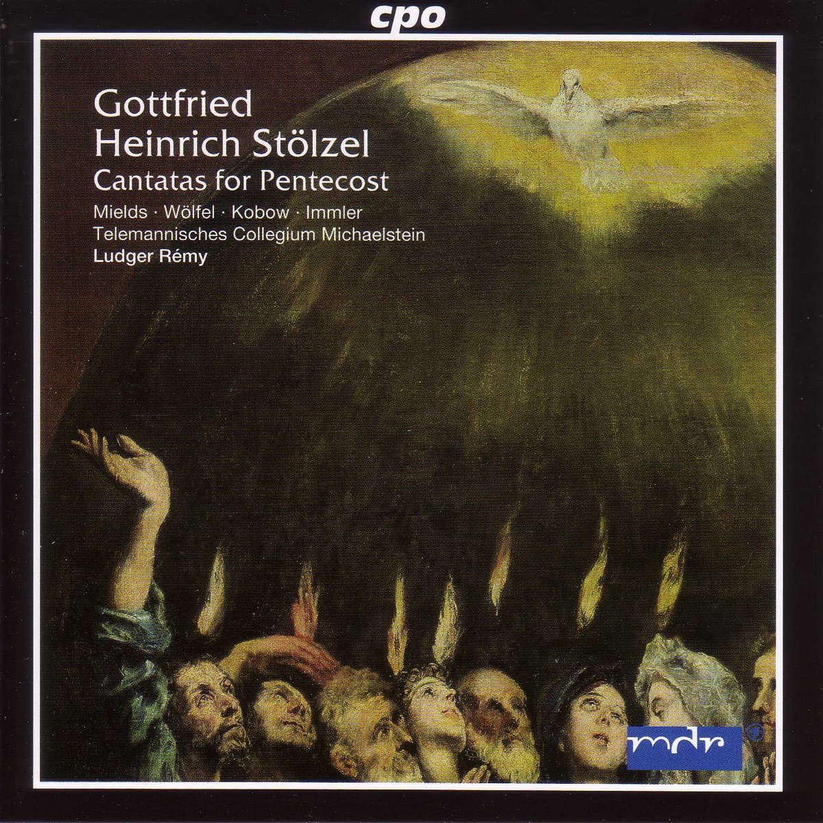 Stolzel: 6 Pentecost Cantatas (Pentecost 1737) by Ludger Rémy album cover