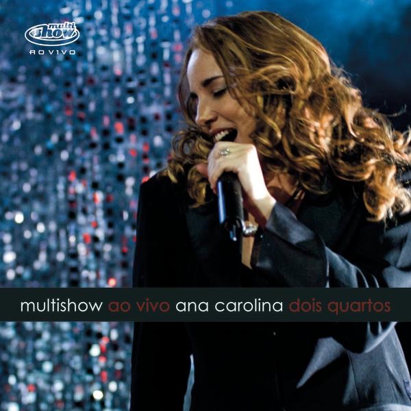 Multishow Ao Vivo: Dois Quartos by Ana Carolina album cover