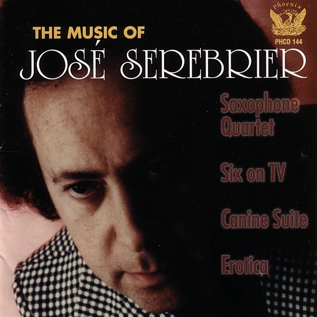 The Music of José Serebrier by Carole Farley, Festival Miami Chorus and Double Bass Ensemble, Royal Philharmonic Orchestra & The Australian Saxaphone Quartet album cover