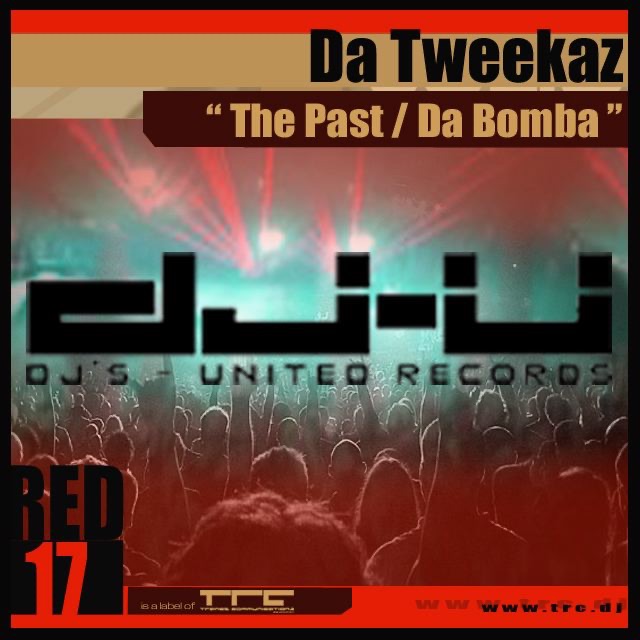 The Past / Da Bomba - Single by Da Tweekaz album cover