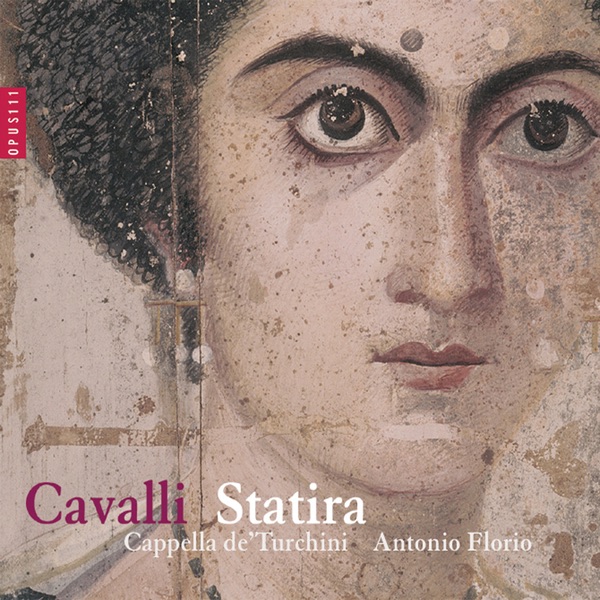 Cavalli: Statira by Antonio Florio & Cappella de' Turchini album cover