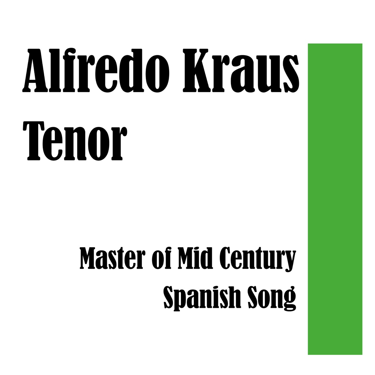 Tenor: Master of Mid Century Spanish Music by Alfredo Kraus, Orquesta de camara de Madrid & Jose Luis Lloret album cover