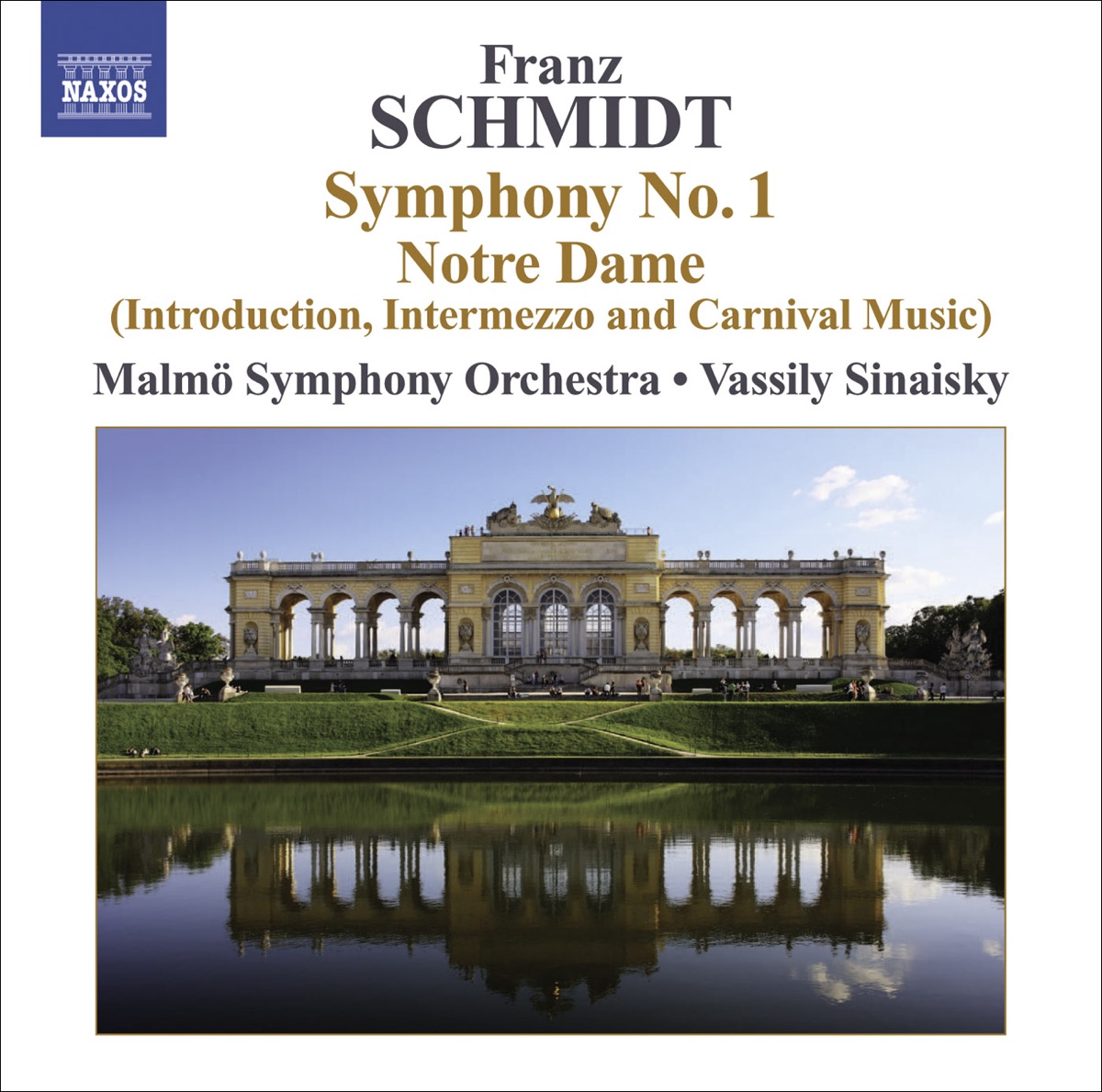Schmidt: Symphony No. 1 & Suite from Notre Dame by Vassily Sinaisky & Malmö Symphony Orchestra album cover