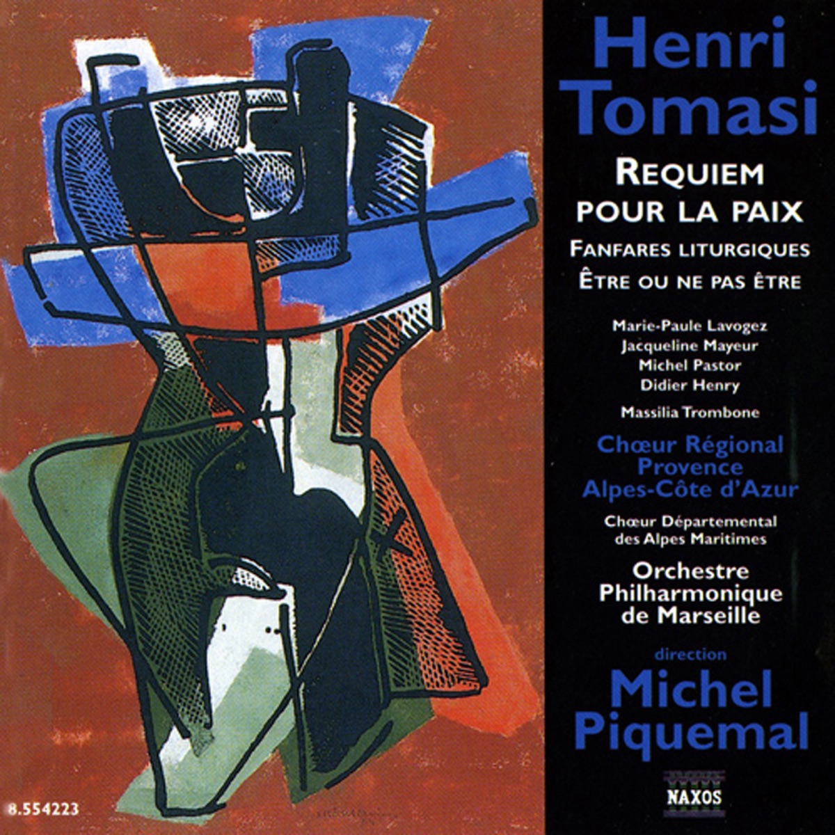 Tomasi: Requiem pour la paix - Fanfares liturgiques by Marie-Paule Lavogez, Michel Piquemal, Didier Henry, Jacqueline Mayeur, Michel Pastor, Provence-Alpes-Cote d'Azur Regional Choir, Alpes-Maritimes Departmental Choir, Orchestre Philharmonique de Marseille, Andre Vaisse, Alain Delzant & Trombone Massilia album cover