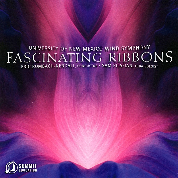 Fascinating Ribbons by University of New Mexico Wind Symphony & Eric Rombach-Kendall album cover