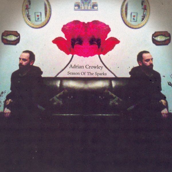 Season of the Sparks by Adrian Crowley album cover