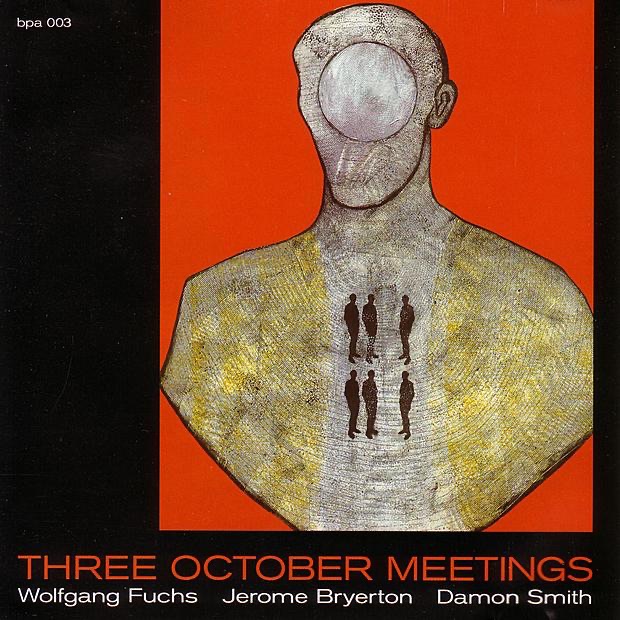Three October Meetings by Wolfgang Fuchs album cover