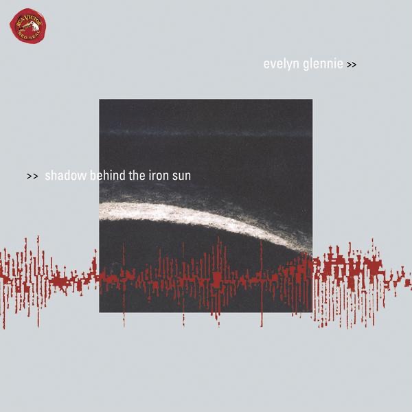 Shadow Behind the Iron Sun by Evelyn Glennie, Michael Brauer, David Clarke, Oliver Walker, David Motion, Ryan Hewitt, David Hobson, Jason Westbrook & Phillip Smith album cover