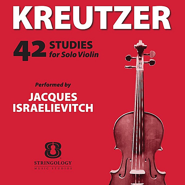 Kreutzer 42 Studies for Violin by Jacques Israelievitch album cover