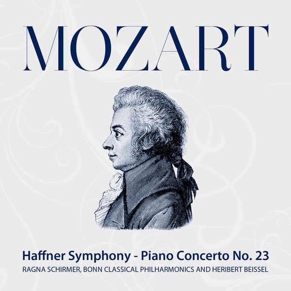 Mozart: Haffner Symphony - Piano Concerto No. 23 by Ragna Schirmer, Bonn Classical Philharmonic & Heribert Beissel album cover