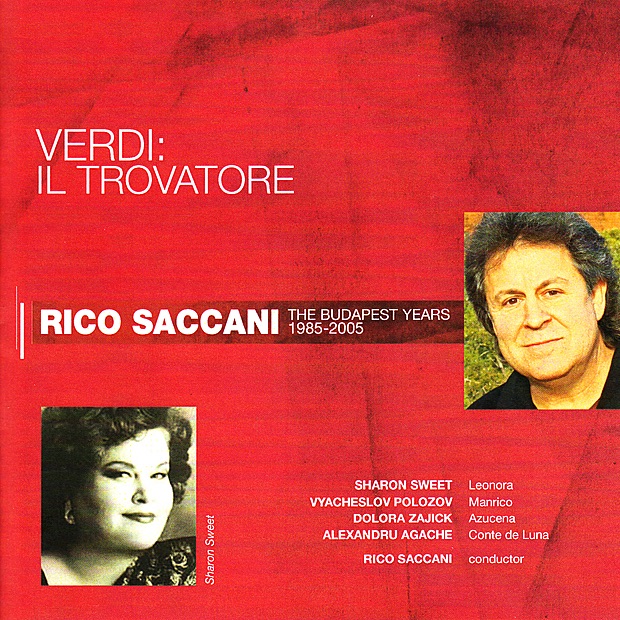 Verdi: Il Trovatore by Rico Saccani, Sharon Sweet, Vyacheslov Polozov, Dolora Zajick, Alexandru Agache & Budapest Philharmonic Orchestra album cover