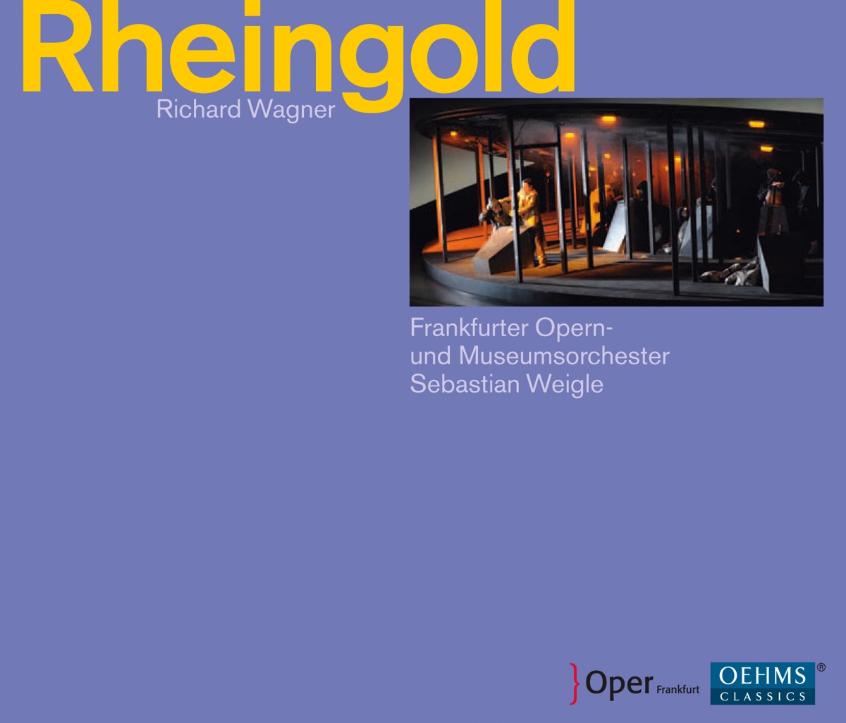 Wagner: Das Rheingold by Hans-Jurgen Lazar, Frankfurt Opera Orchestra, Richard Cox, Martina Dike, Sebastian Weigle, Kurt Streit, Frankfurt Opera and Museum Orchestra, Magnus Baldvinsson, Katharina Magiera, Jenny Carlstedt, Britta Stallmeister, Dietrich Volle, Barbara Zechmeister, Alfred Reiter, Jochen Schmeckenbecher, Terje Stensvold & Meredith Arwady album cover