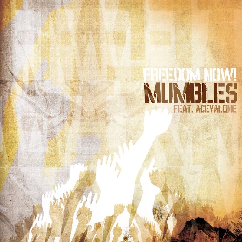 Freedom Now (feat. Aceyalone) - EP by Mumbles featuring Aceyalone album cover