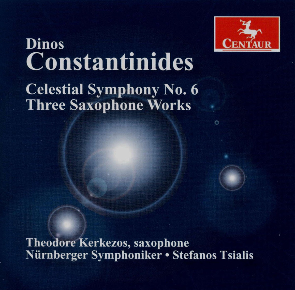 Constantinides, D.: Celestial Symphony No. 6 - Midnight Fantasy Ii - Alto Saxophone Concerto No. 3 - Homage by Nuremberg Symphony Orchestra, Stefanos Tsialis & Theodore Kerkezos album cover
