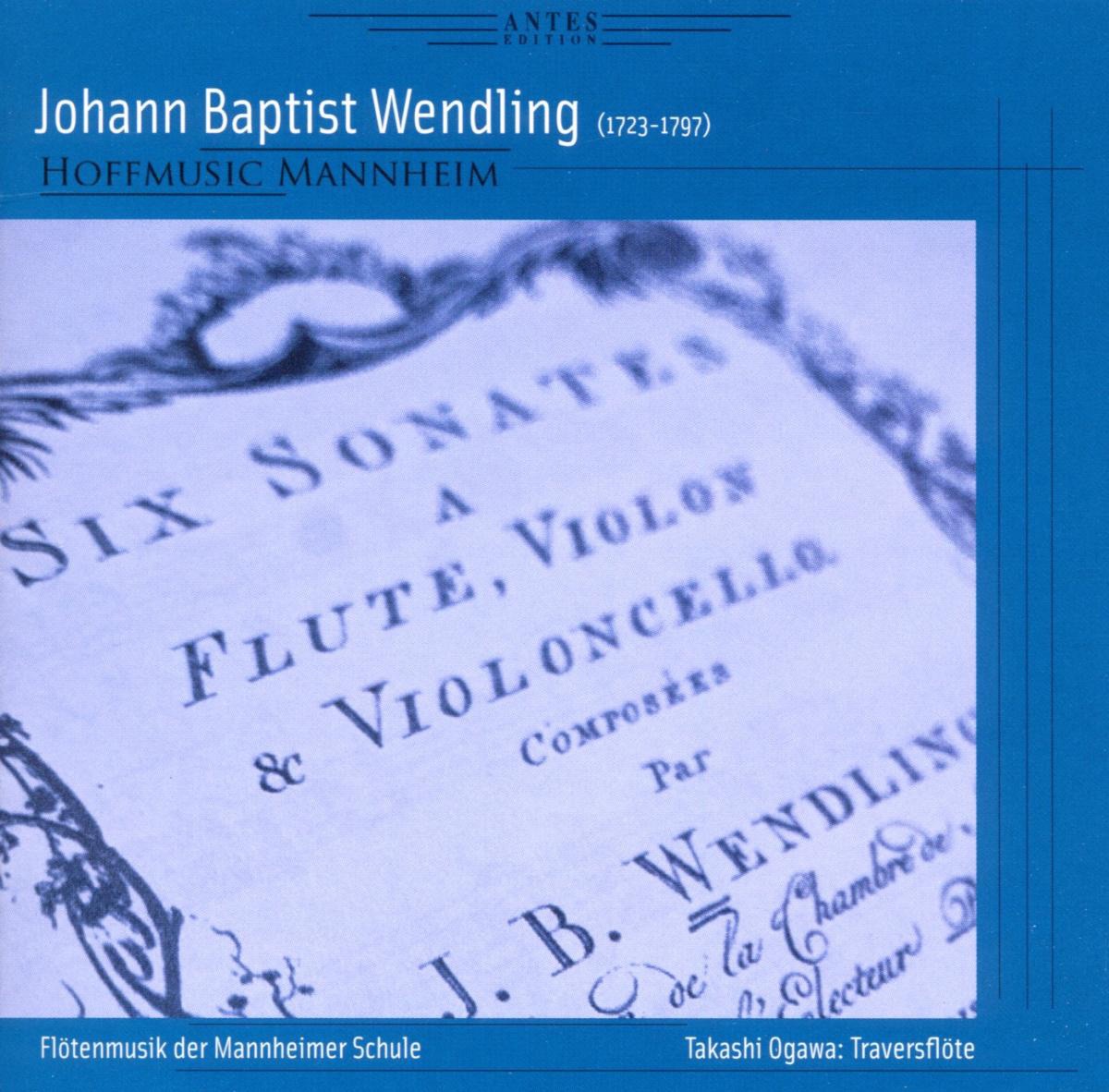 Johann Baptist Wendling: Floetenmusik der Mannheimer Schule by Takashi Ogawa album cover