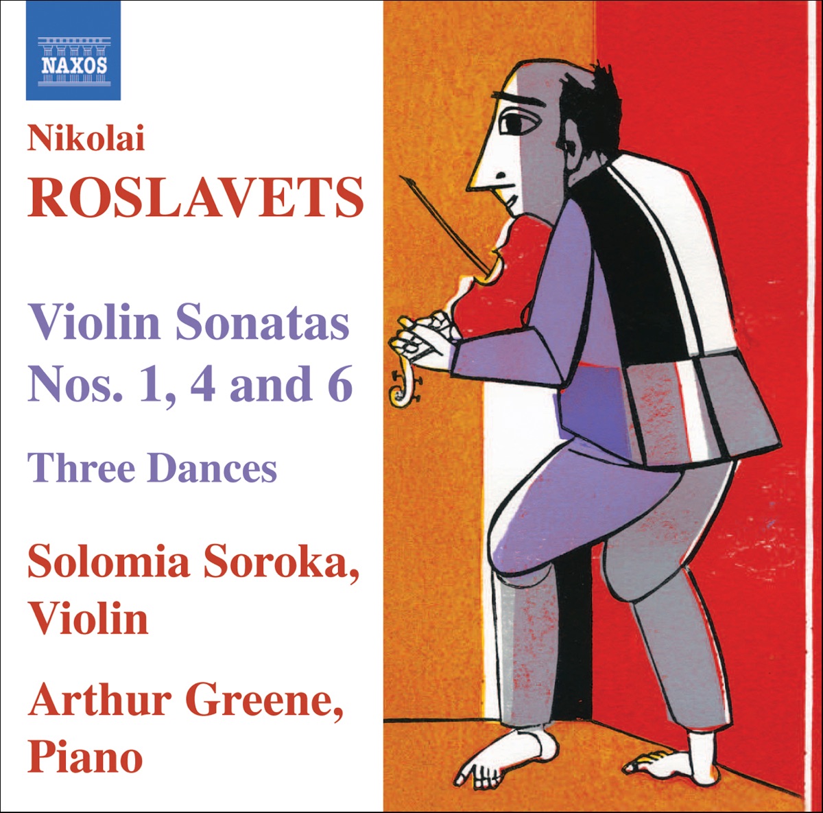 Roslavets: Violin Sonatas Nos. 1, 4 and 6; 3 Dances by Arthur Greene & Solomia Soroka album cover
