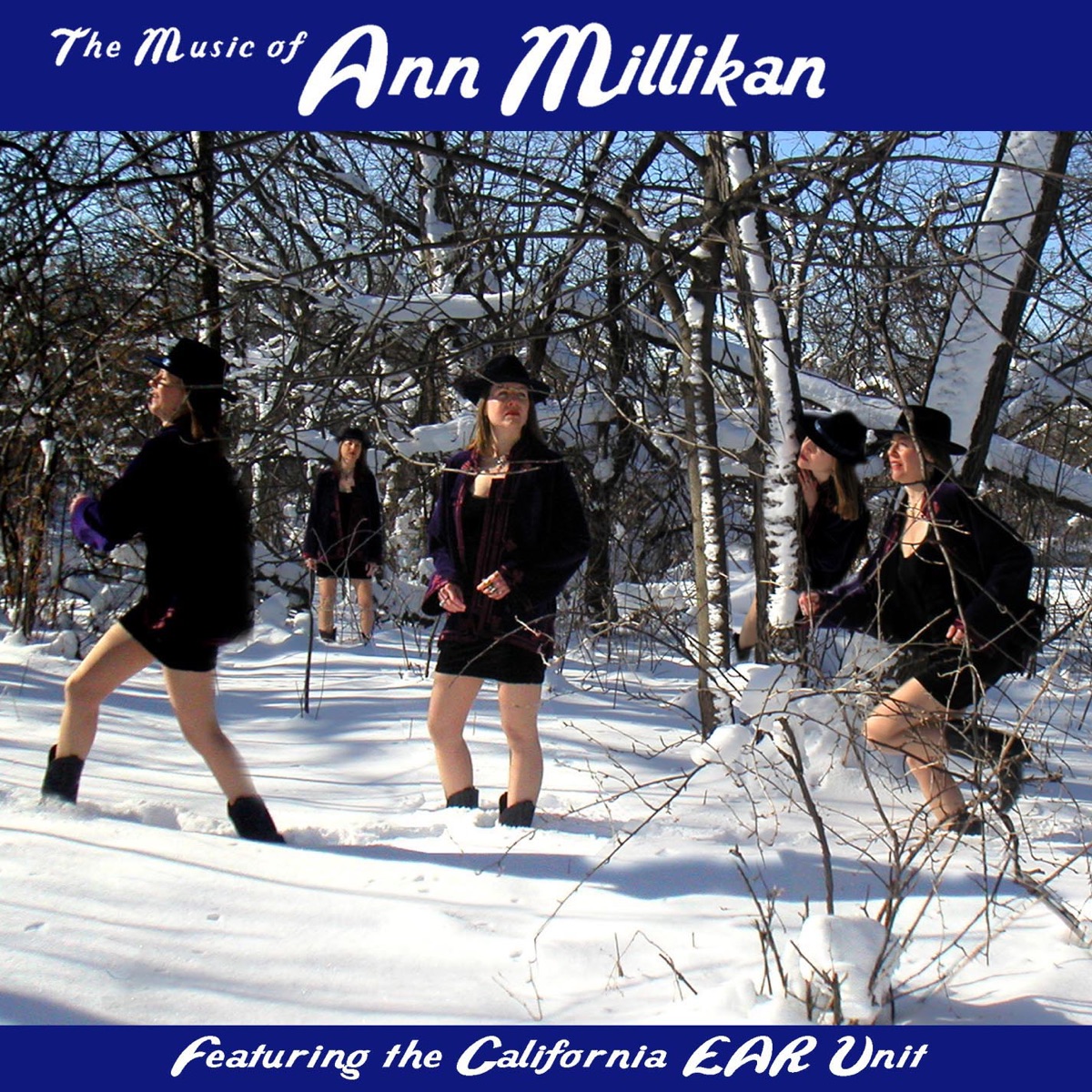 The Music of Ann Millikan by California EAR Unit album cover