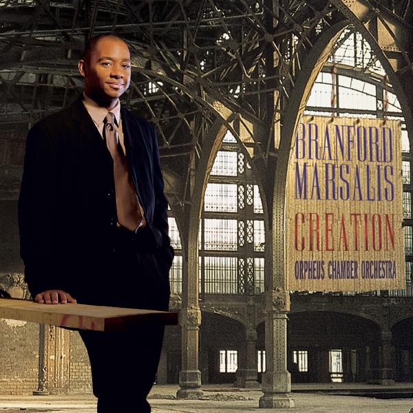 Creation by Branford Marsalis & Orpheus Chamber Orchestra album cover