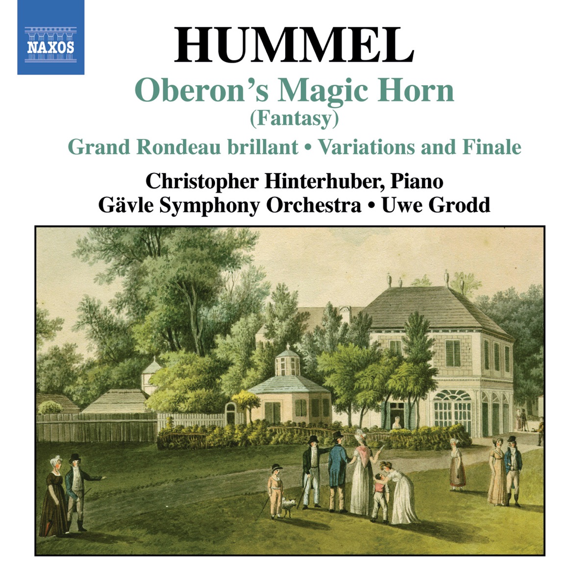 Hummel: Oberons Zauberhorn, Variations on Das Fest Der Handwerker, Le Retour a de Londres by Christopher Hinterhuber, Gävle Symphony Orchestra & Uwe Grodd album cover