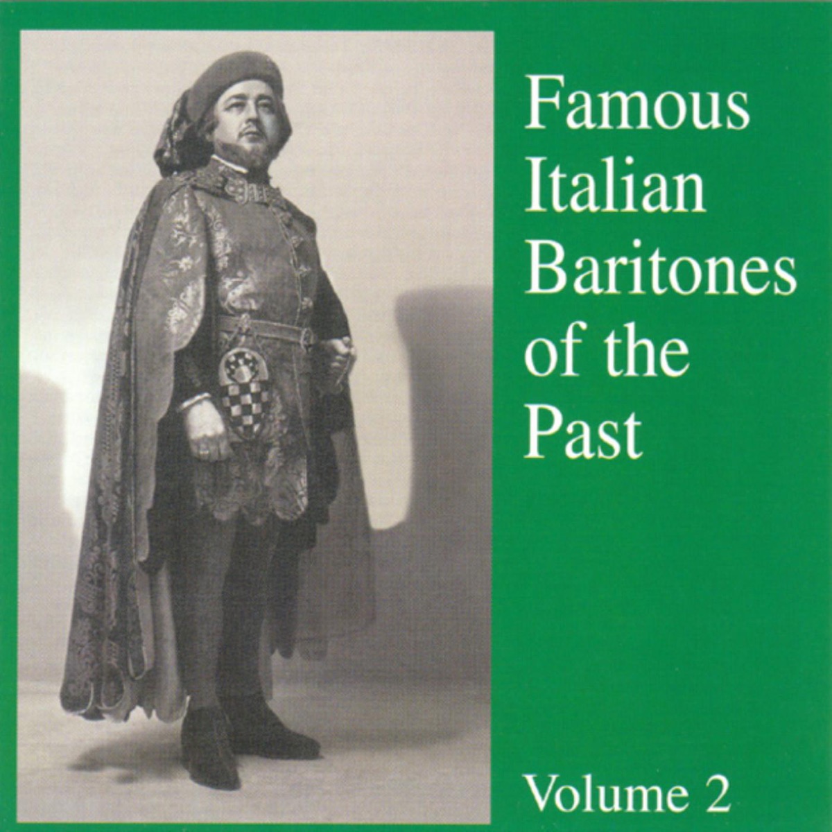Famous Italian Baritones Of The Past ( Vol. 2 ) by Ettore Bastianini album cover