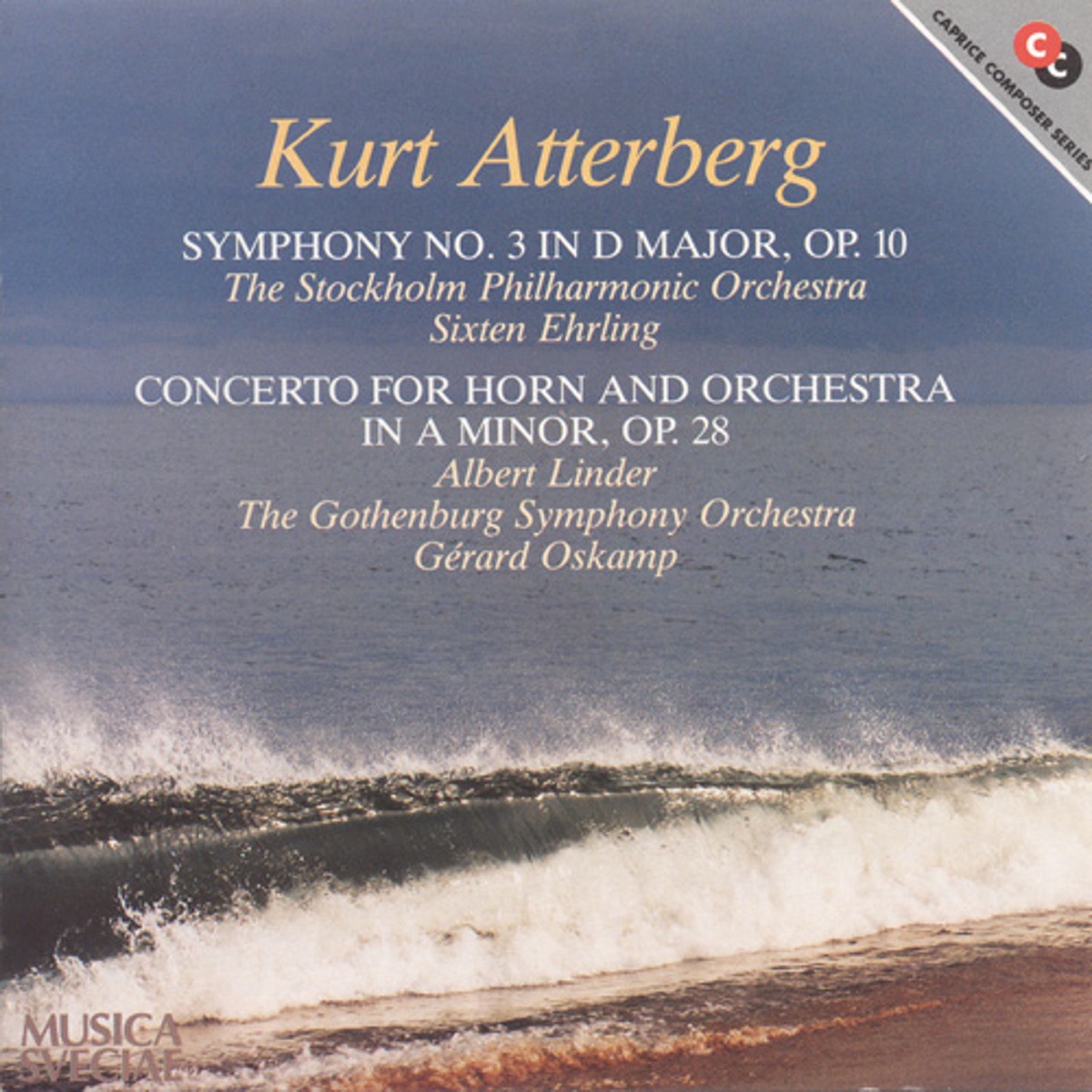 Atterberg: Symphony No. 3 - Horn Concerto by Sixten Ehrling, Stockholm Philharmonic Orchestra, Albert Linder, Gerard Oskamp & Gothenburg Symphony Orchestra album cover